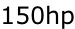150hp